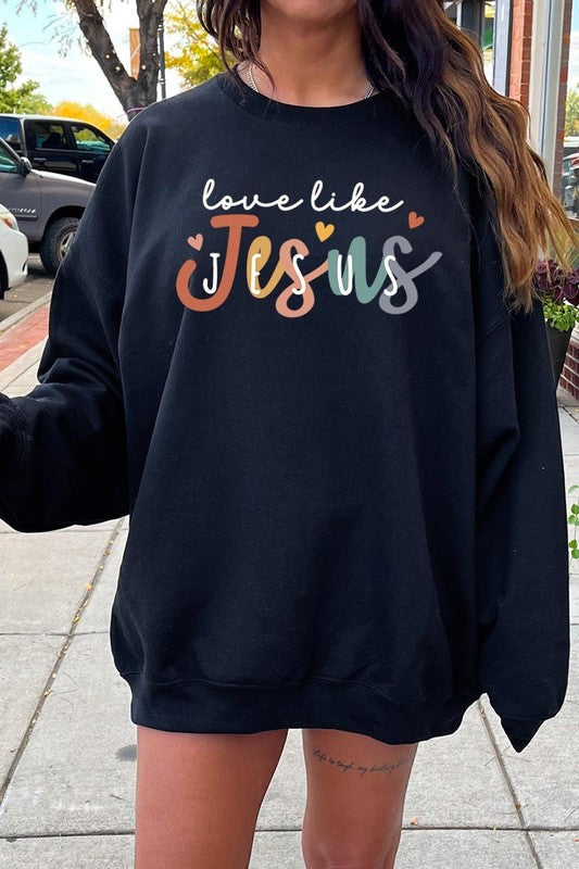 Love Like Jesus Graphic Plus Sweatshirt - Classique Collection