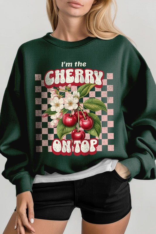 I'm the Cherry on Top Graphic Plus Sweatshirts - Classique Collection