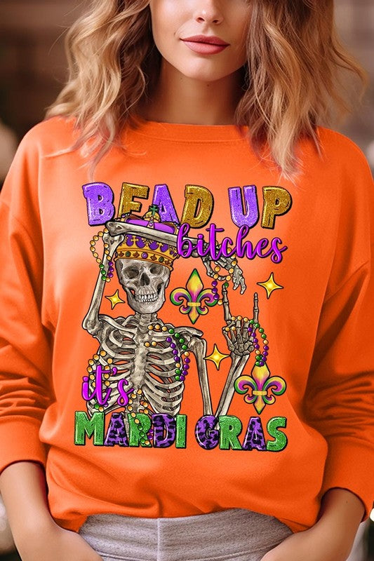 Bead Up Bitches It's Mardi Gras Plus Sweatshirts - Classique Collection