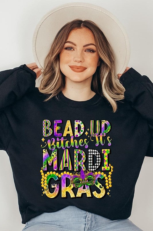 Bead Up Bitches It's Mardi Gras Plus Sweatshirts - Classique Collection