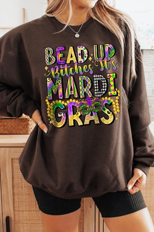 Bead Up Bitches It's Mardi Gras Plus Sweatshirts - Classique Collection