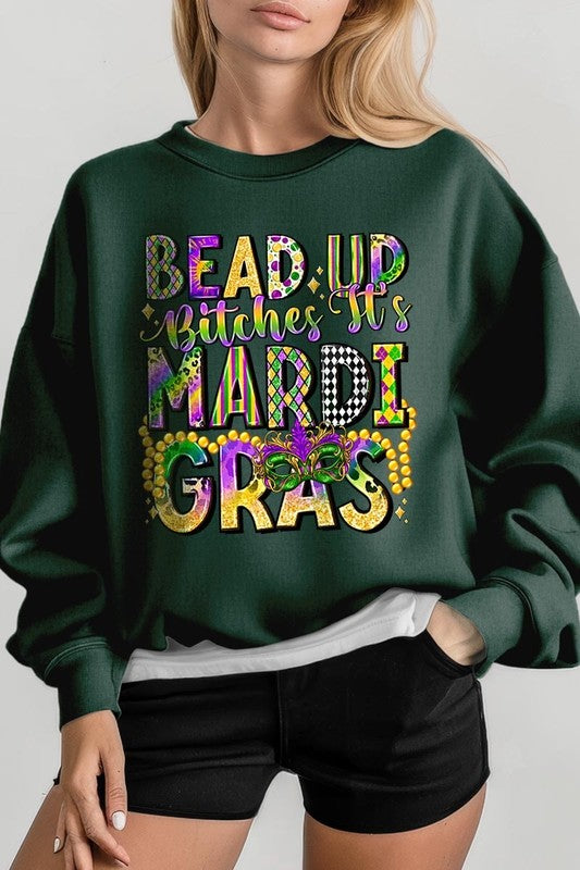 Bead Up Bitches It's Mardi Gras Plus Sweatshirts - Classique Collection