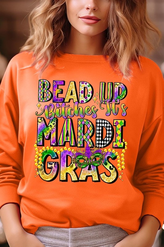 Bead Up Bitches It's Mardi Gras Plus Sweatshirts - Classique Collection