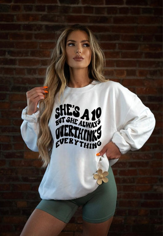 She's a 10 but she always overthinks everything - Classique Collection