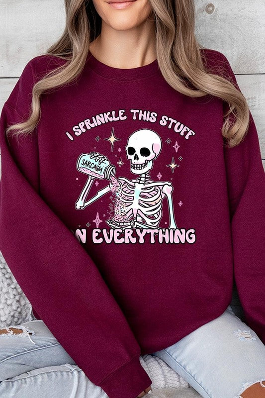 Sarcasm I Sprinkle This Stuff on Plus Sweatshirts - Classique Collection