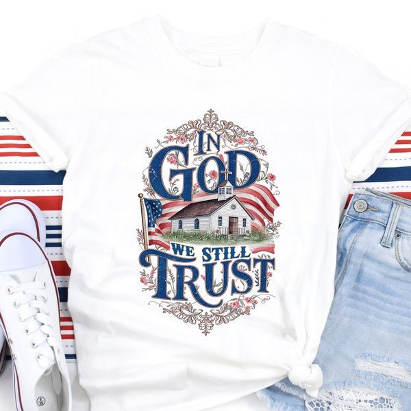In God We Still Trust American Christian T-Shirt