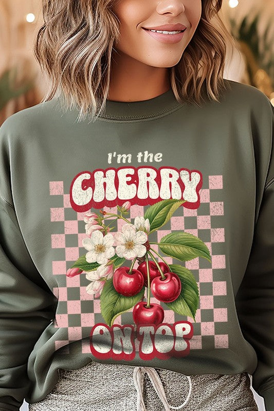 I'm the Cherry on Top Graphic Plus Sweatshirts - Classique Collection