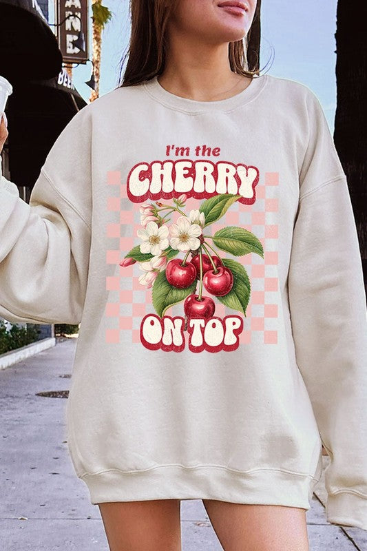 I'm the Cherry on Top Graphic Plus Sweatshirts - Classique Collection