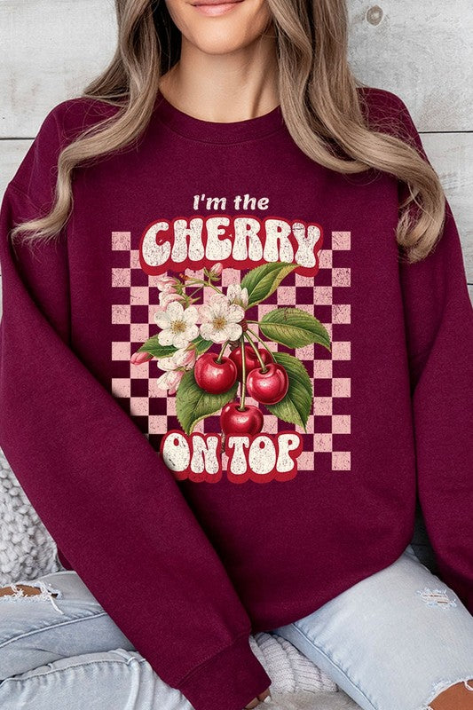I'm the Cherry on Top Graphic Plus Sweatshirts - Classique Collection