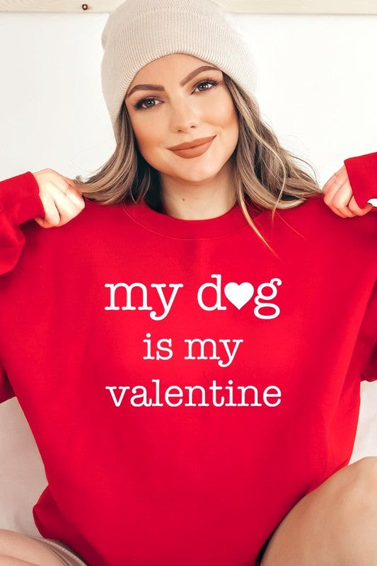 My dog Is My Valentine Graphic Plus Sweatshirt - Classique Collection