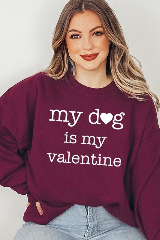 My dog Is My Valentine Graphic Plus Sweatshirt - Classique Collection