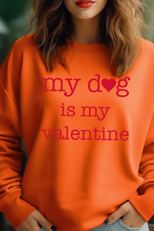 My dog Is My Valentine Graphic Plus Sweatshirt - Classique Collection