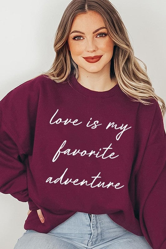 Love Is My Favorite Adventure Graphic Sweatshirt - ClassiQ