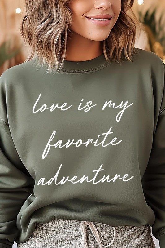 Love Is My Favorite Adventure Graphic Sweatshirt - ClassiQ