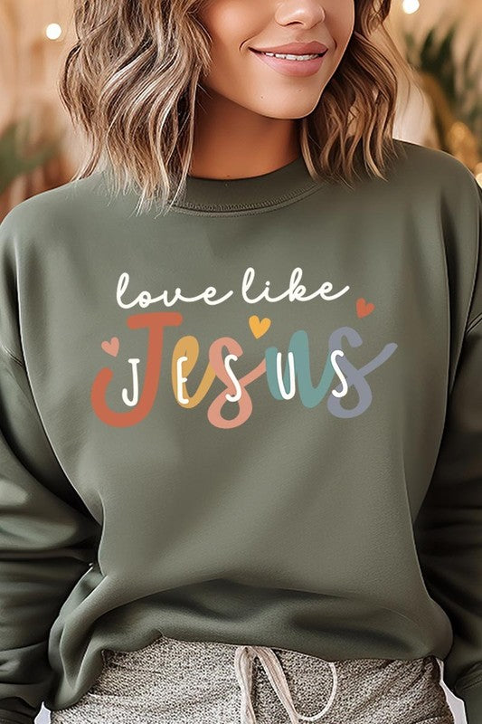 Love Like Jesus Graphic Sweatshirt - ClassiQ