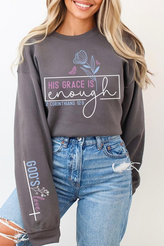 His Grace is Enough Graphic Fleece Sweatshirts - Classique Collection