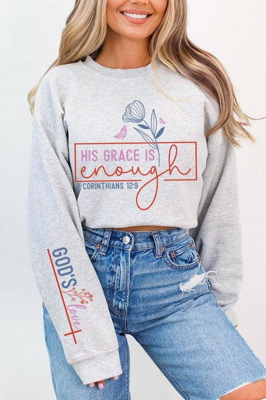 His Grace is Enough Graphic Fleece Sweatshirts - Classique Collection