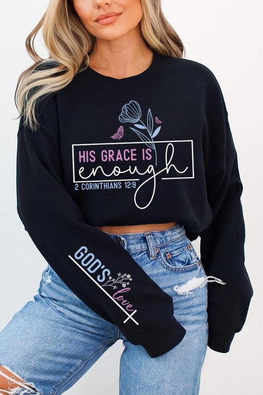 His Grace is Enough Graphic Fleece Sweatshirts - Classique Collection