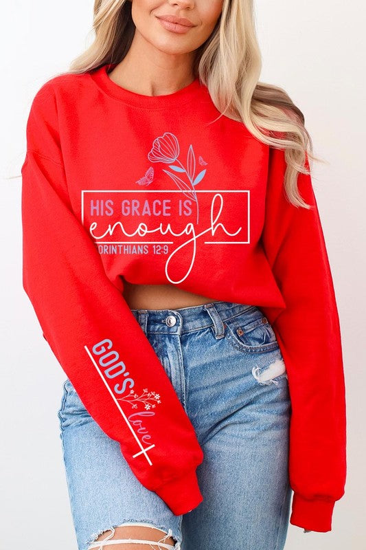 His Grace is Enough Graphic Fleece Sweatshirts - Classique Collection
